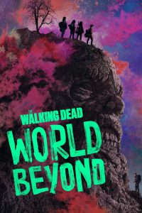 series gato: Ver The Walking Dead: World Beyond Episodios completos