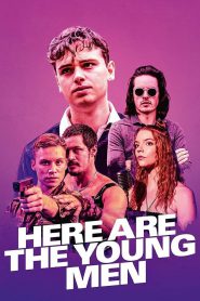 series gato: Ver película Here Are the Young Men 2021 gratis