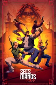 series gato: Ver Seis Manos Episodios completos