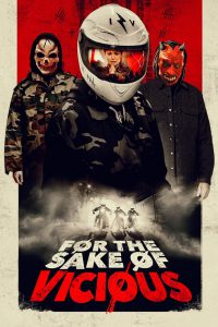 series gato: Ver película For the Sake of Vicious 2021 gratis