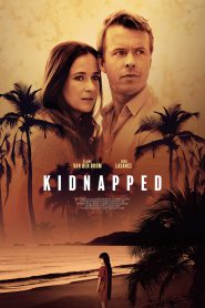 series gato: Ver película Kidnapped 2021 gratis