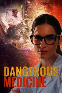 series gato: Ver película Dangerous Medicine 2021 gratis