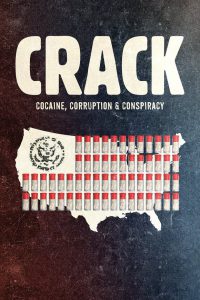series gato: Ver película Crack: Cocaína, corrupción y conspiración 2021 gratis