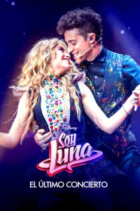 series gato: Ver película Soy Luna: El último concierto 2021 gratis