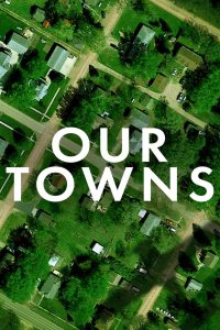 series gato: Ver película Our Towns 2021 gratis